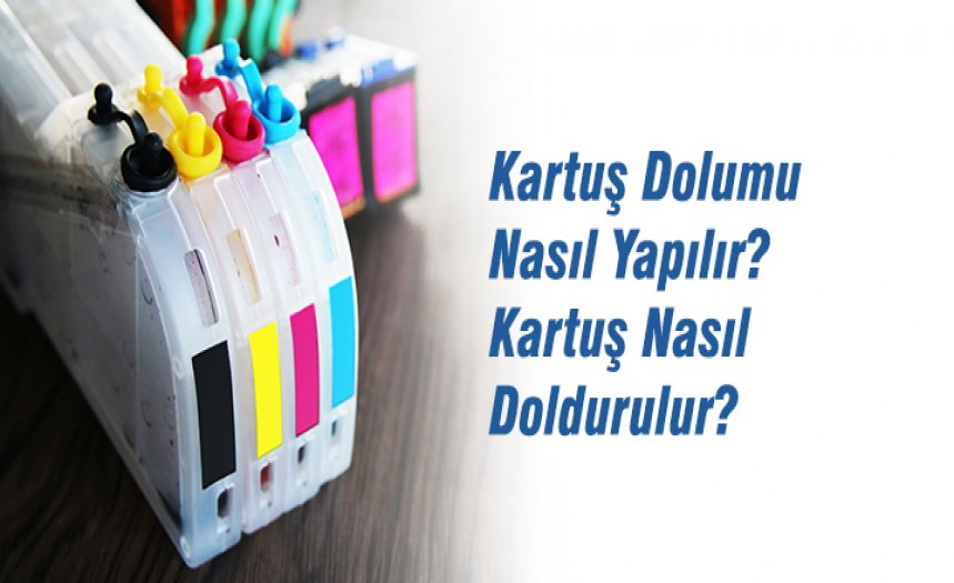 Kartuş Dolumu Nasıl Yapılır ?